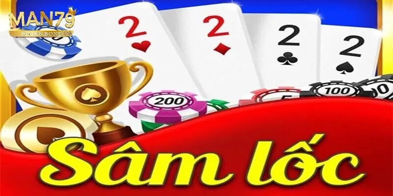 Giới thiệu về trò chơi sâm lốc tại MAN79